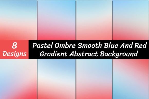 Pastel Blue and Red Ombre Backgrounds: A Designer's Secret Weapon